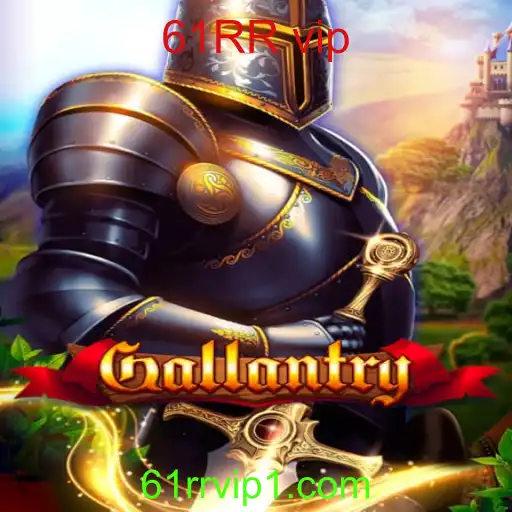 Gallantry: Aventura e Estratégia no Mundo de 61RR VIP